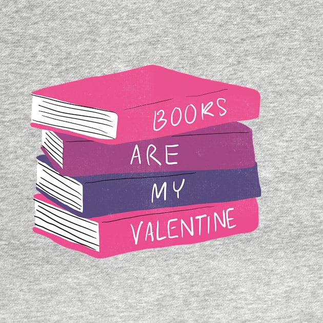 Books are my valentine by stu-dio-art